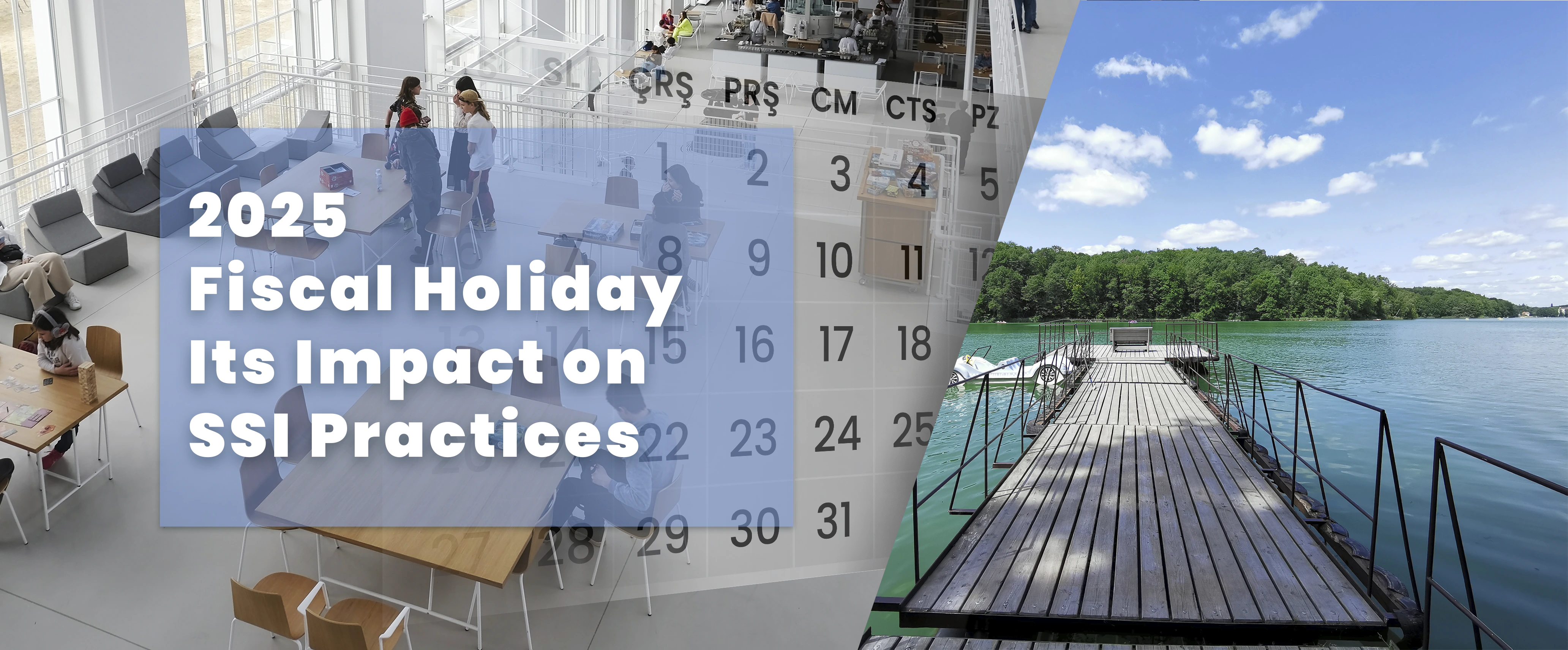 2025 Fiscal Holiday and Its Impact on SSI Practices