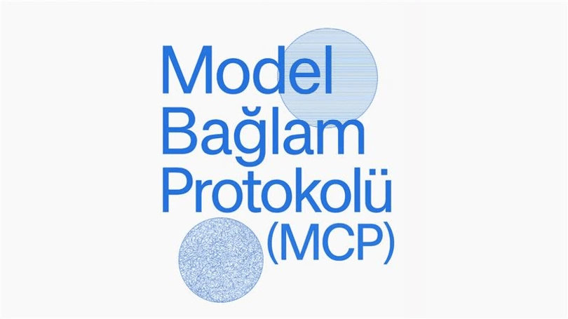 MCP (Model Context Protocol): Yapay Zekâ Ajanları İçin Yeni İşbirliği Standardı MCP (Model Context Protocol): Yapay Zekâ Ajanları İçin Yeni İşbirliği Standardı