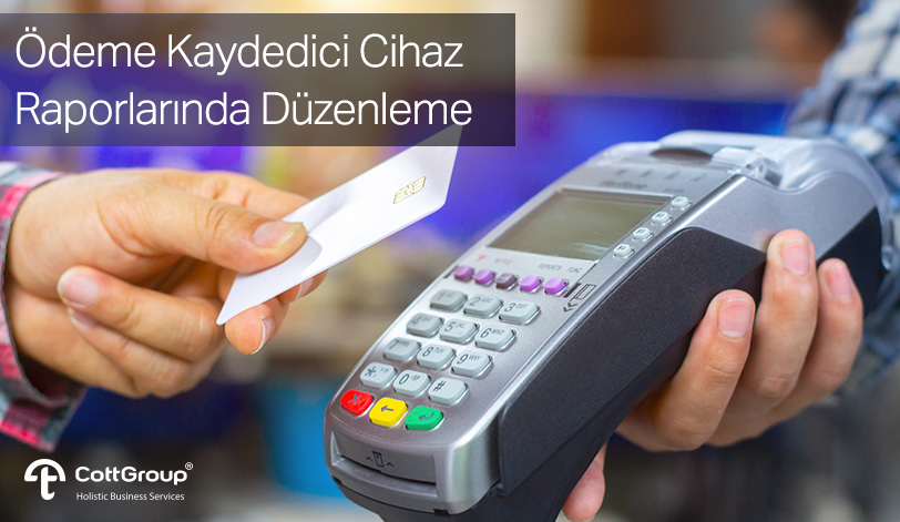 Ödeme Kaydedici Cihaz Mali Raporlarının GİB’e Elektronik Ortamda Bildirilmesine Dair Yeni Yönetmelik